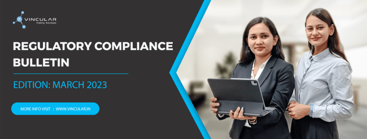 REGULATORY COMPLIANCE BULLETIN (Newsletter- March, 2023)