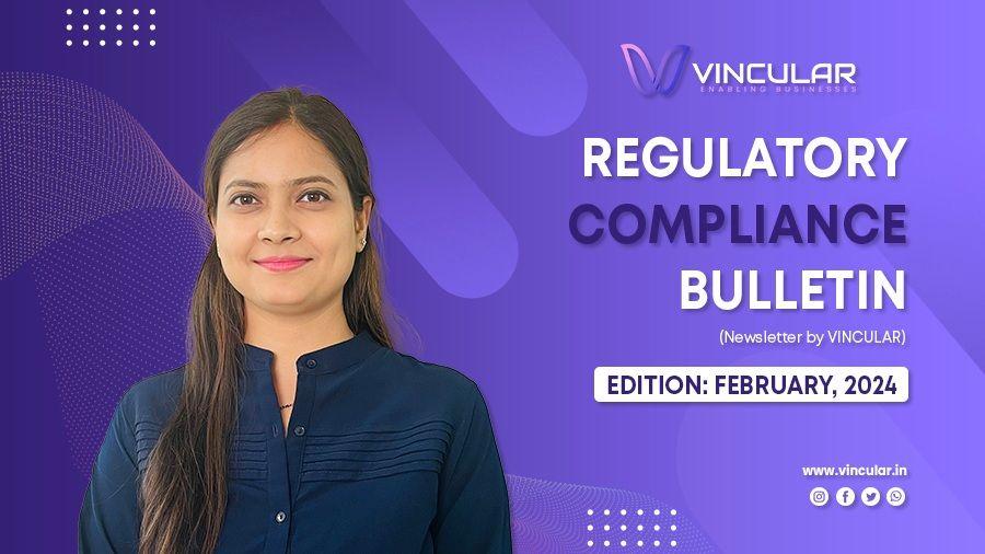 REGULATORY COMPLIANCE BULLETIN (Newsletter – February 2024)