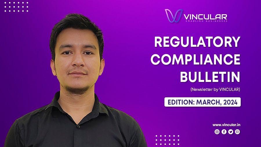 REGULATORY COMPLIANCE BULLETIN (Newsletter – March 2024)