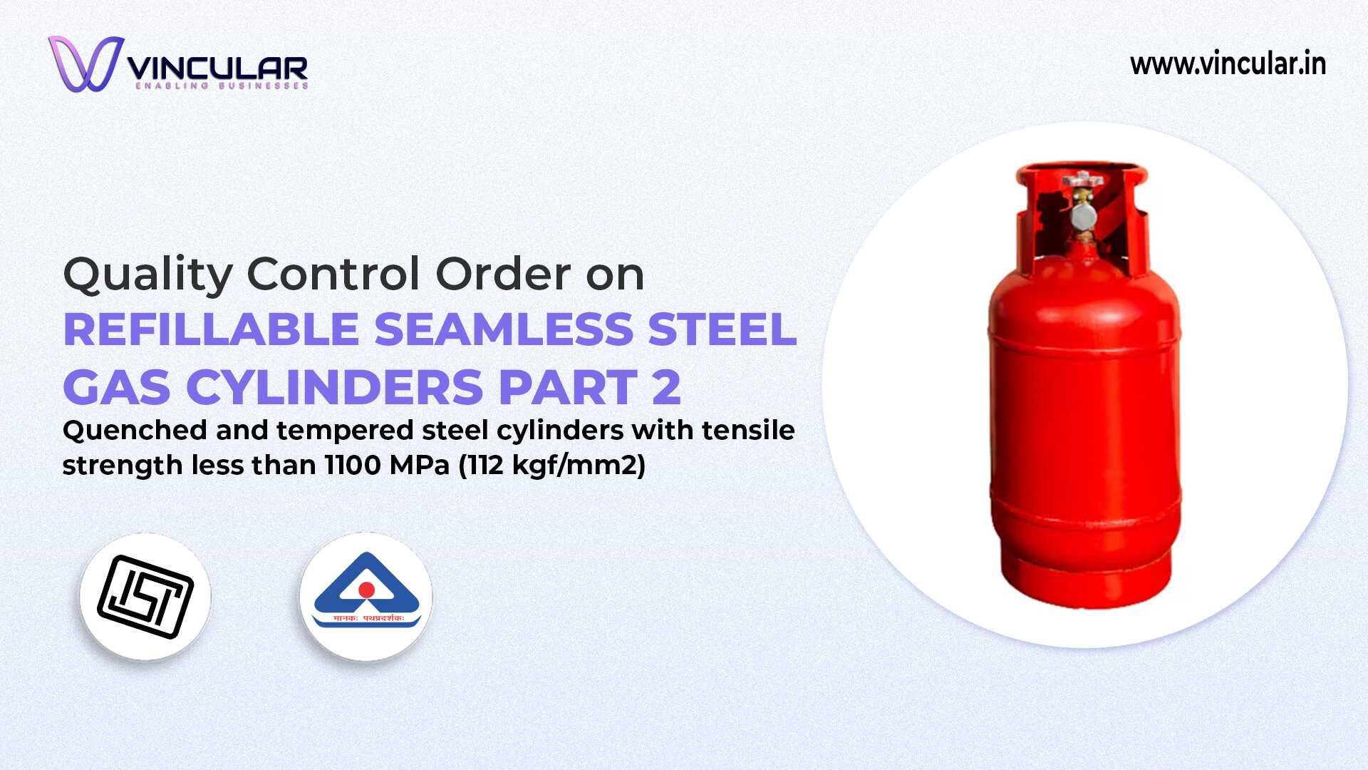 BIS-ISI Certificate for Refillable Seamless Steel Cylinders