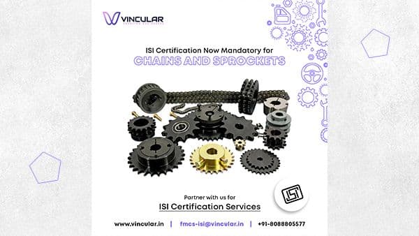 ISI Mark mandatory for sprockets and chains