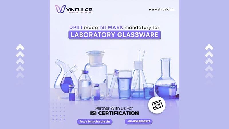 DPIIT made the ISI Mark Mandatory for Laboratory Glassware