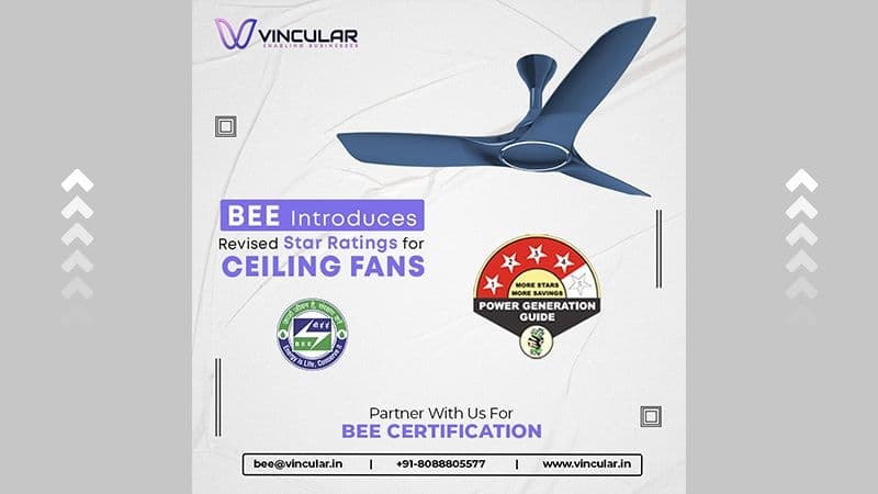 BEE Introduces Revised Star Ratings for Ceiling Fans