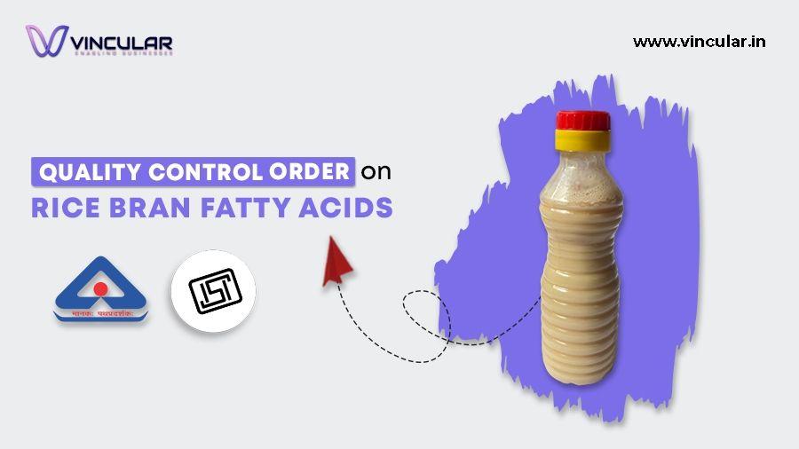 BIS-ISI Certificate for Rice Bran Fatty Acids