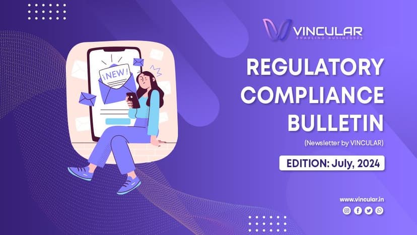 REGULATORY COMPLIANCE BULLETIN (Newsletter – July 2024)