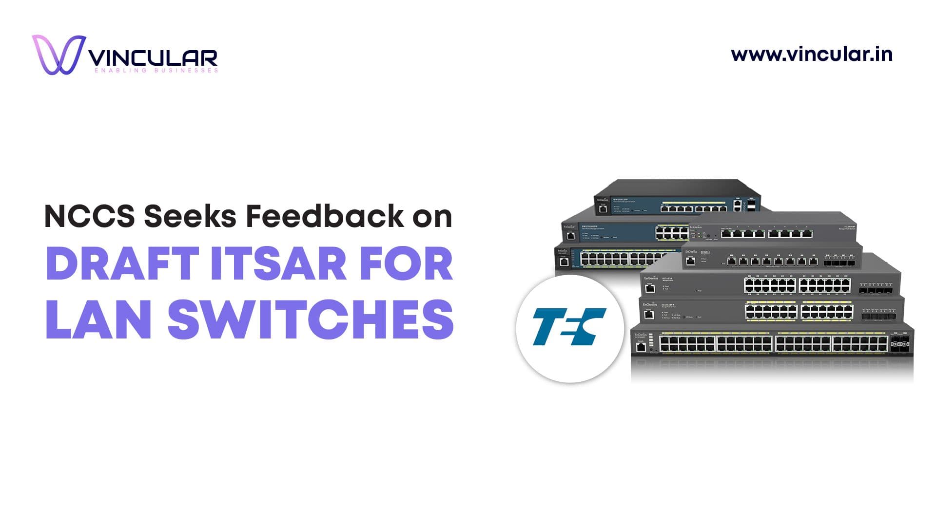 Draft ITSAR for L2 & L3 LAN Switches Released for Stakeholder Feedback!