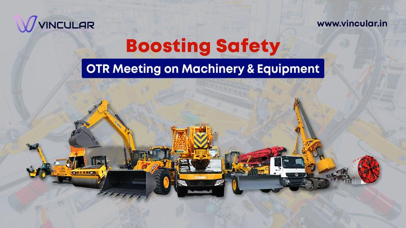 Boosting Safety: OTR Meeting on Machinery & Equipment