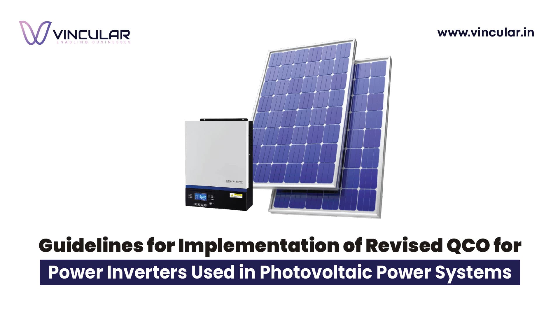 Revised QCO Guidelines Issued for PV Inverter Implementation