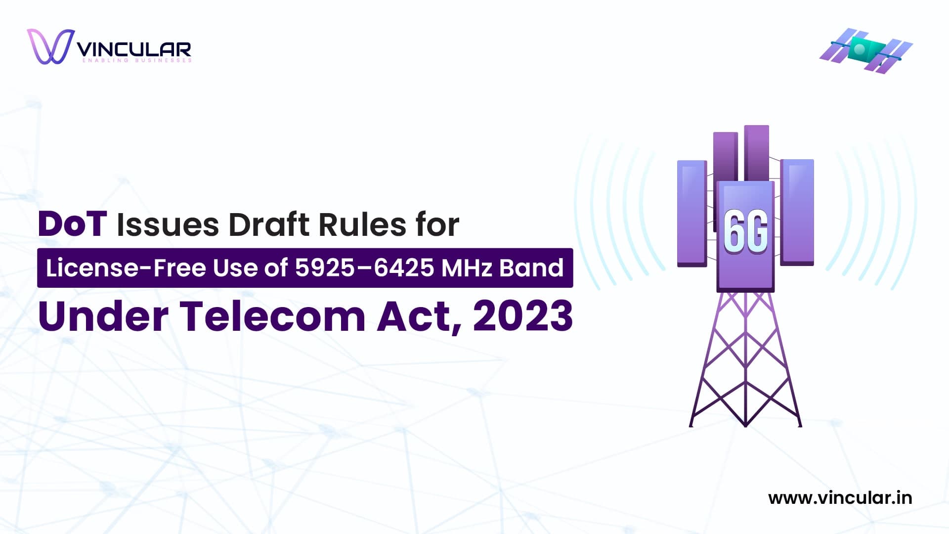 Draft Rules Issued for 6GHz Wi-Fi De-Licensing in India