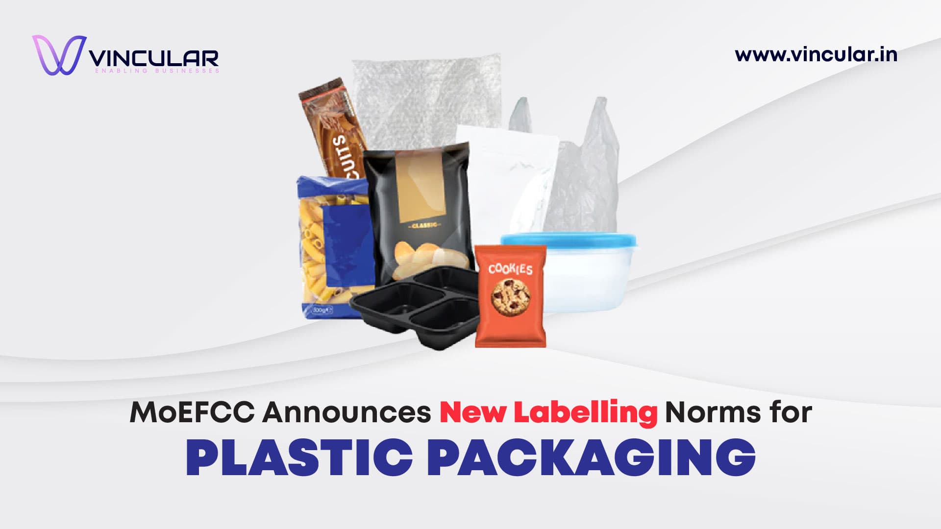 MoEFCC Announces New Labelling Norms for Plastic Packaging