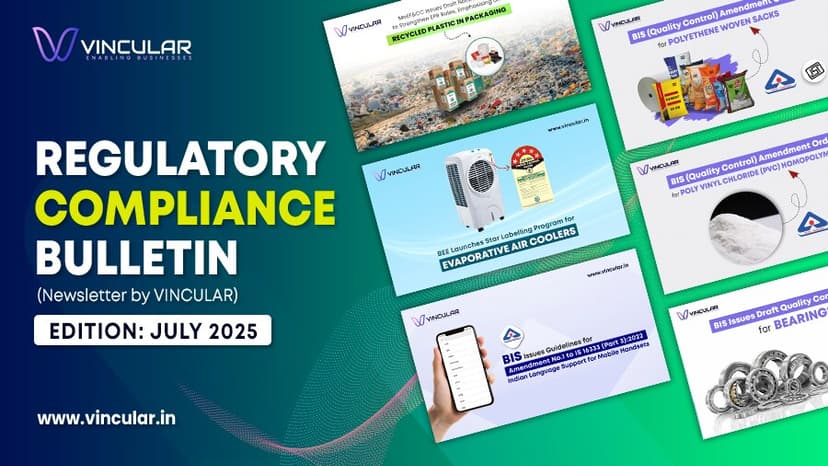 REGULATORY COMPLIANCE BULLETIN (NEWSLETTER – JULY 2025)