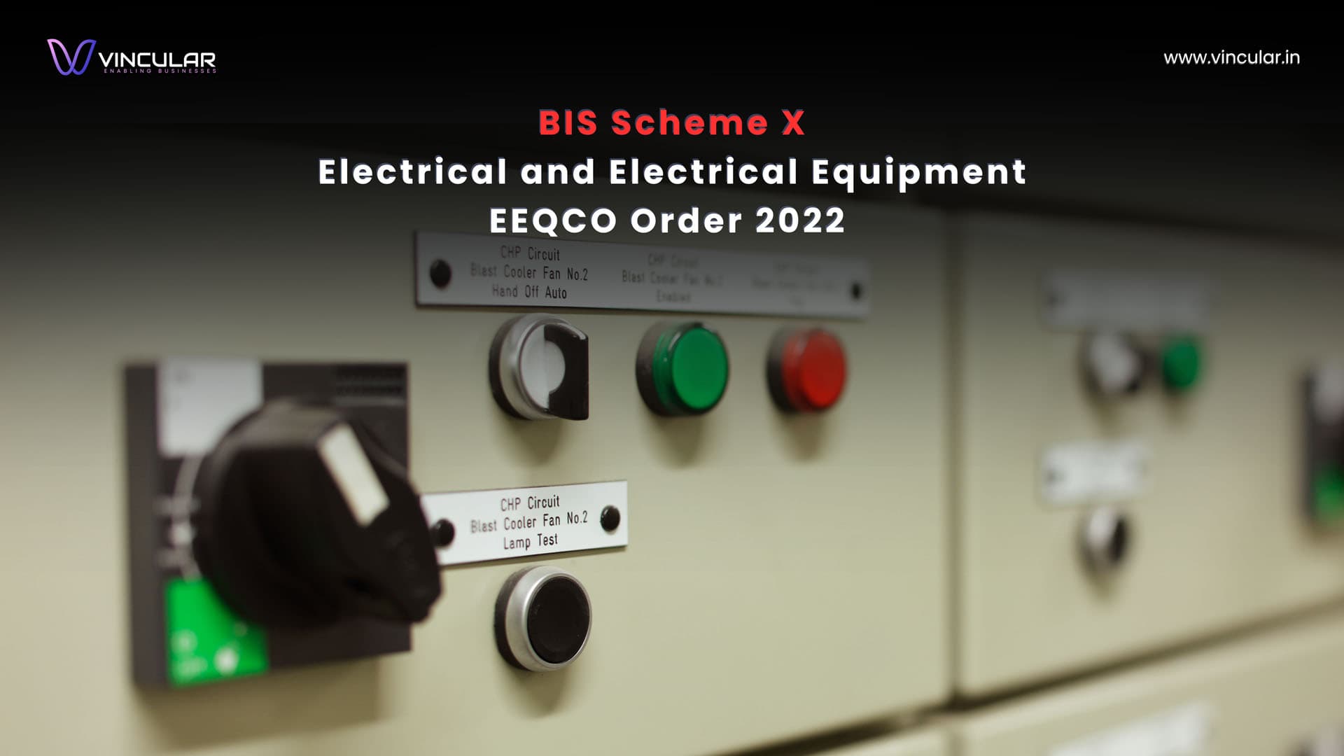 BIS Scheme X— Electrical and Electrical Equipment EEQCO Order 2022