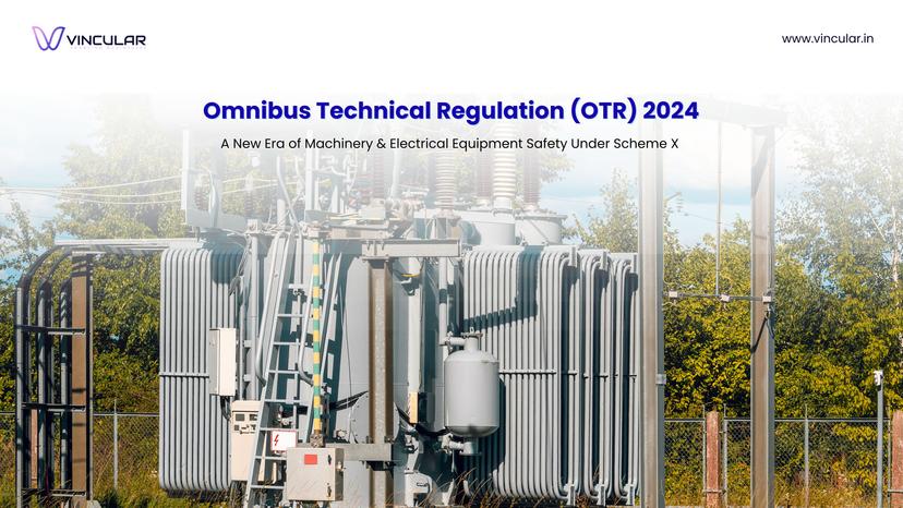 Introducing the OTR 2024 — A New Era of Machinery & Electrical Equipment Safety in India