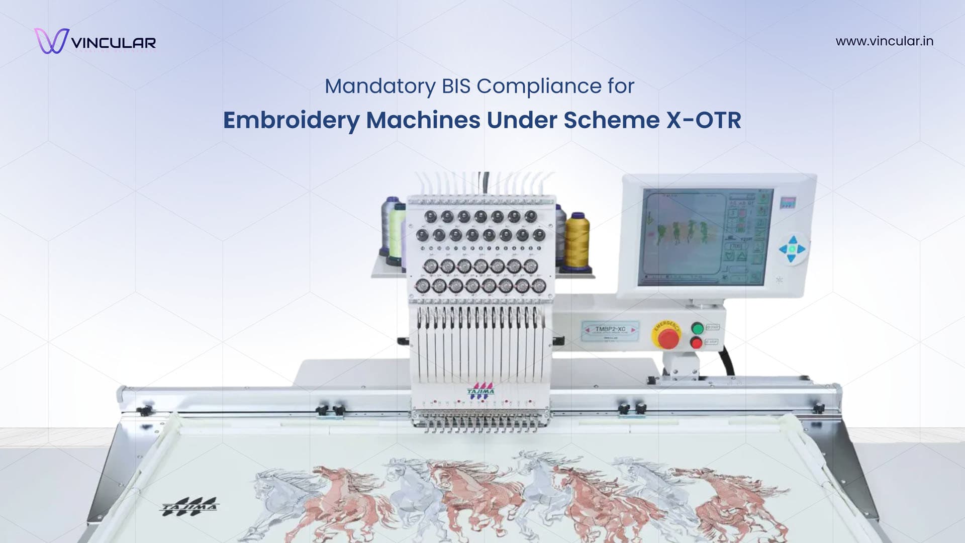 BIS Scheme X – OTR (Omnibus technical regulation): Mandatory Compliance requirement for The embroidery making machinery.