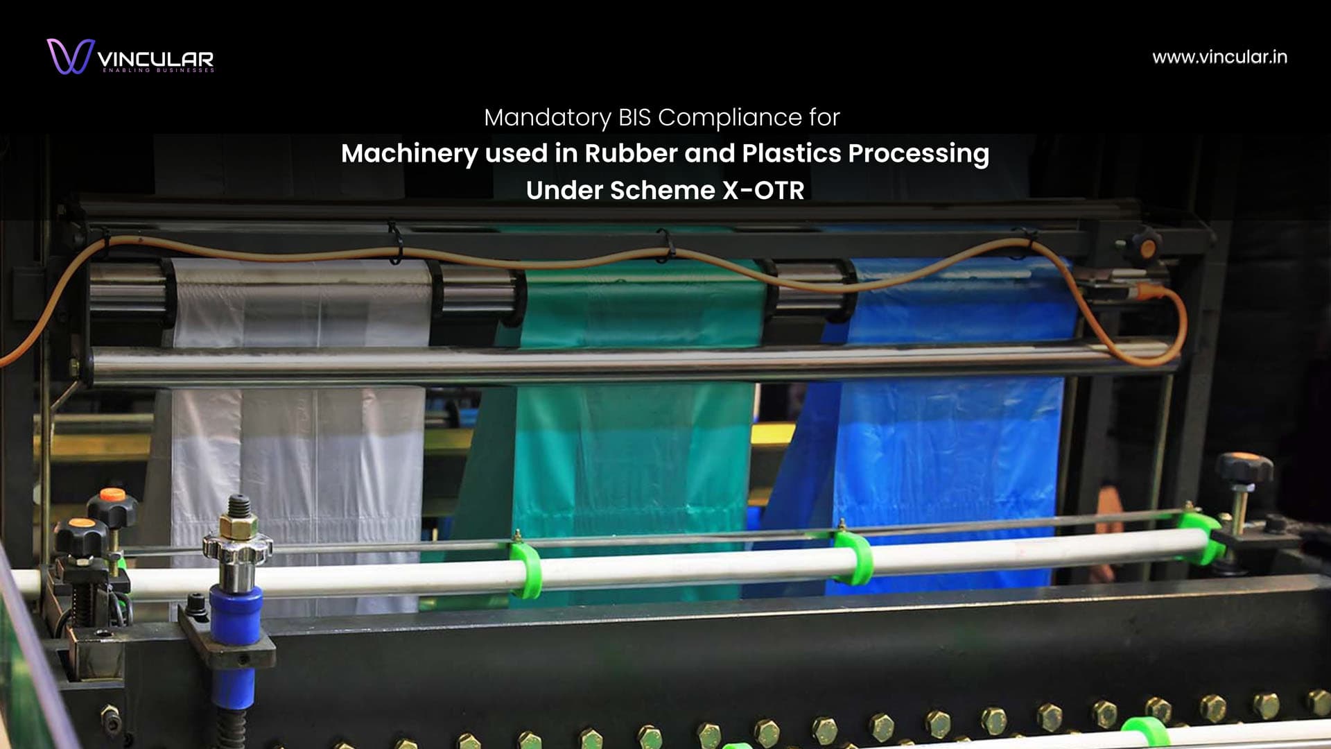 BIS Scheme X – OTR (Omnibus technical regulation): Mandatory Compliance requirement for machinery for working rubber and plastics.