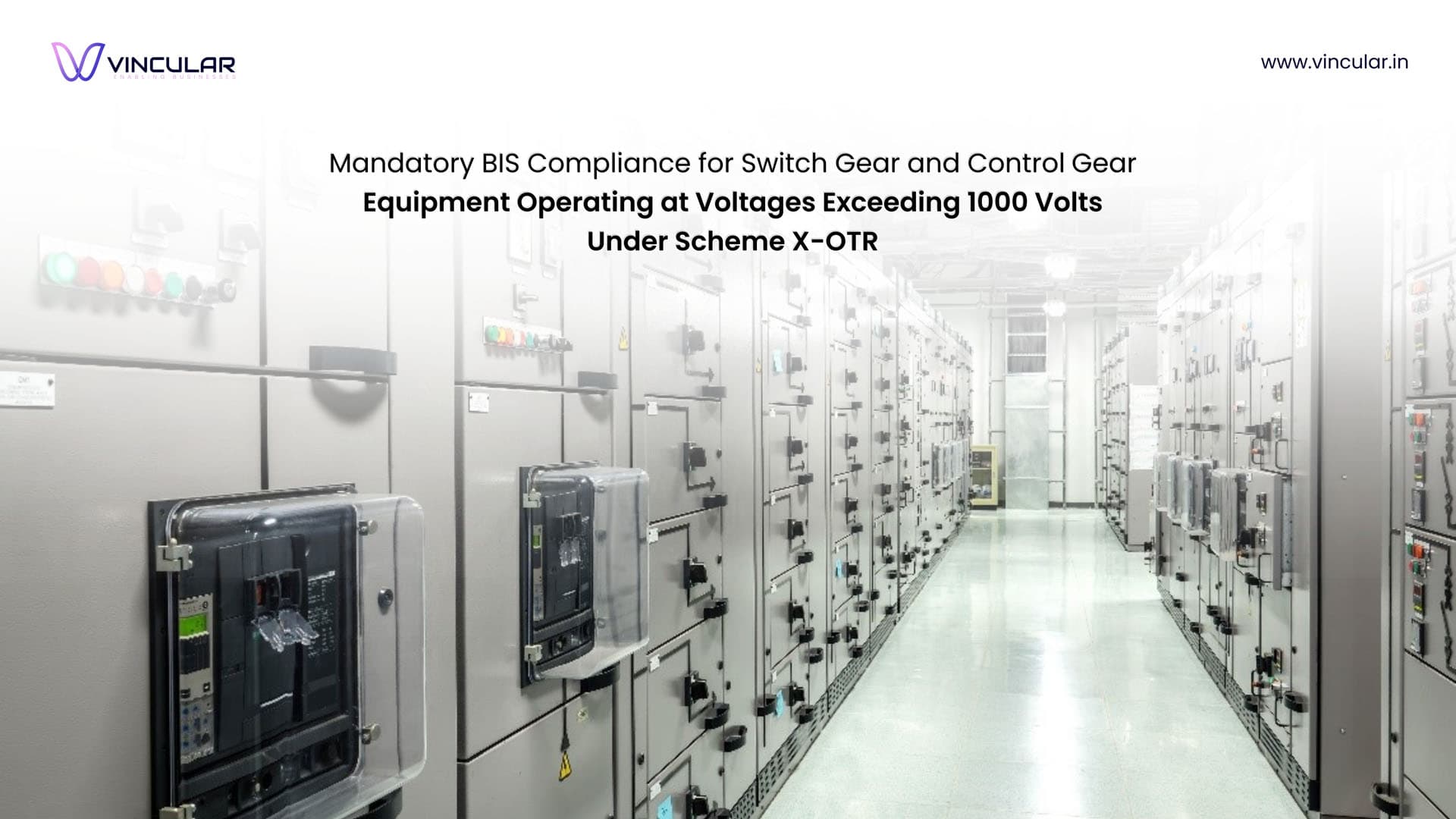 BIS Scheme X – OTR (Omnibus technical regulation): Mandatory for switch gear and control gear equipment operating at voltages exceeding 1000 volts.