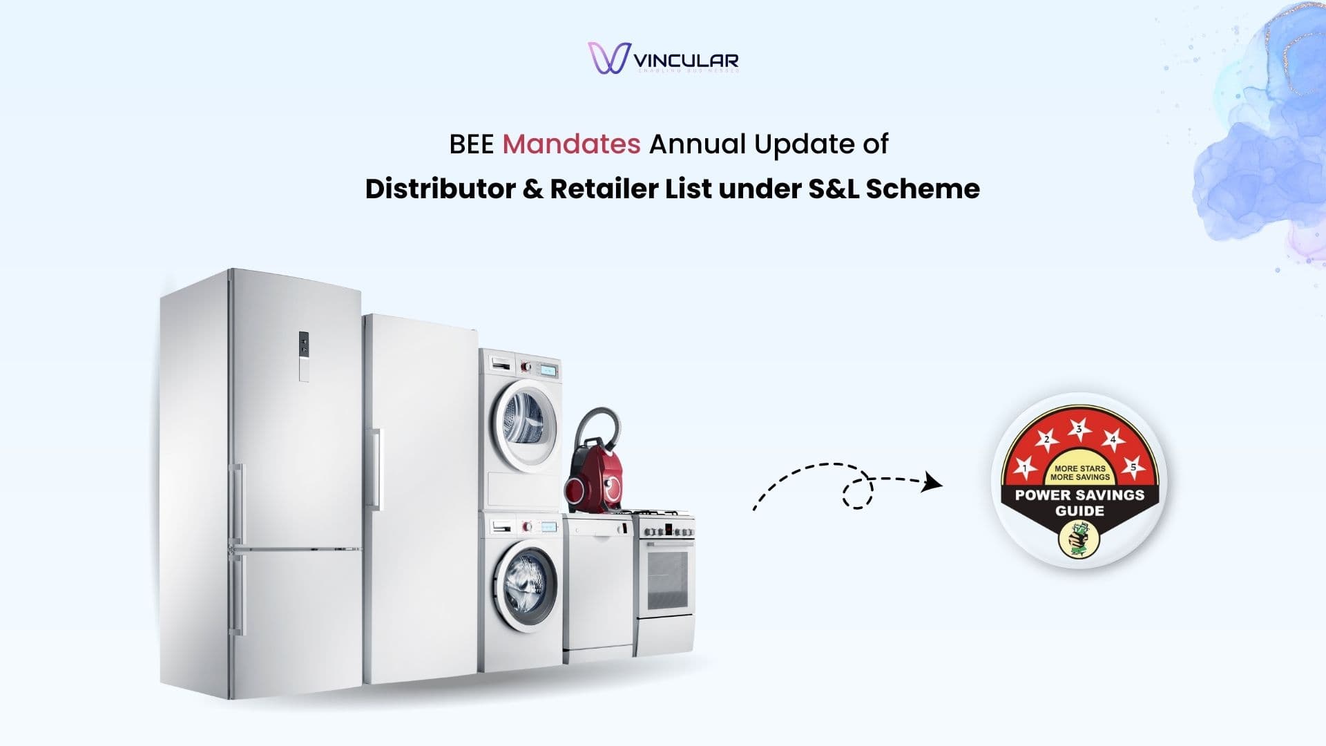 BEE Mandates Annual Update of Distributor & Retailer List under S&L Scheme