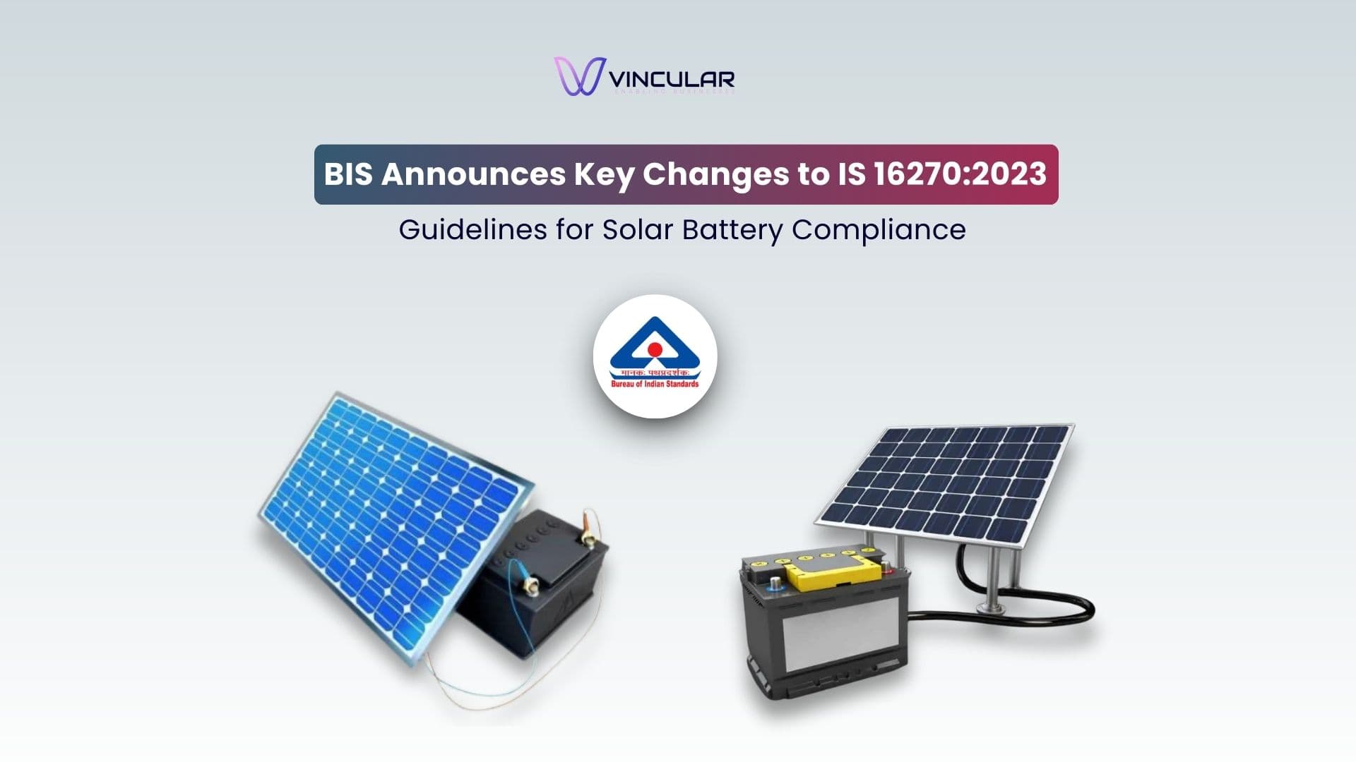 BIS Announces Key Changes to IS 16270_2023