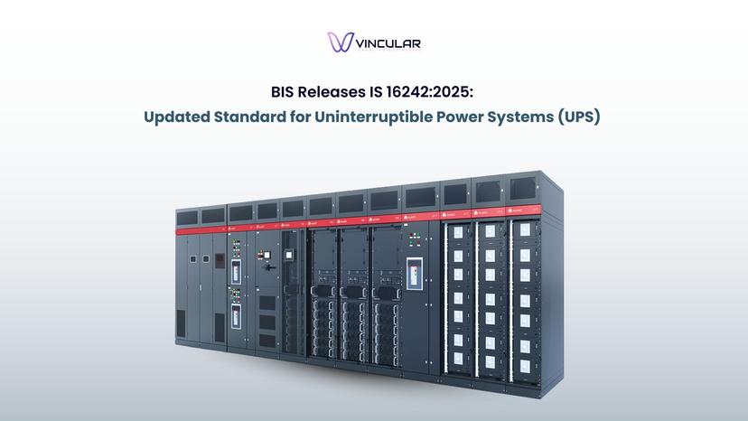 BIS Releases IS 16242_2025_ Updated Standard for Uninterruptible Power Systems (UPS)