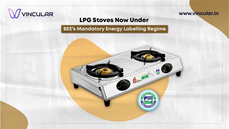 LPG Stoves Now Under BEE’s Mandatory Energy Labelling Regime - Banner-01