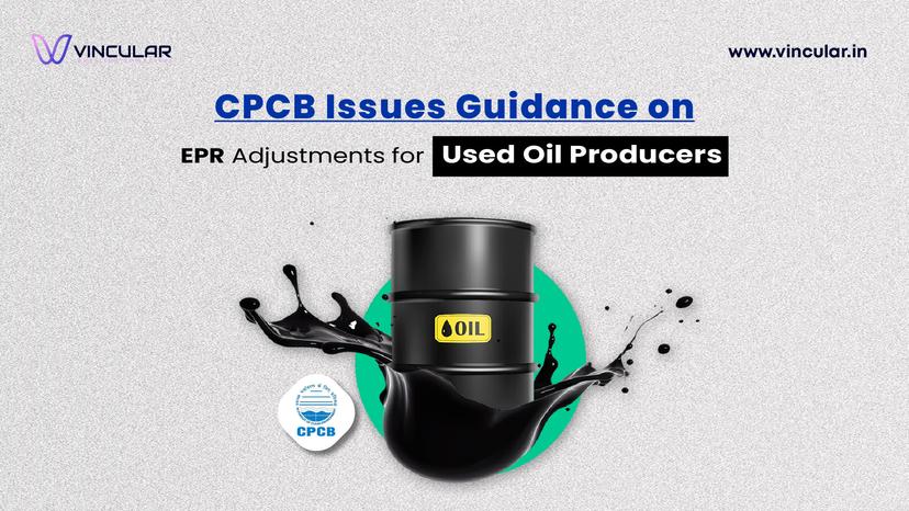 CPCB Issues Guidance on EPR Adjustments for Used Oil Producers - Banner