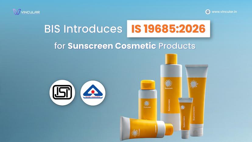 BIS Introduces IS 19685:2026 for Sunscreen Cosmetic Products