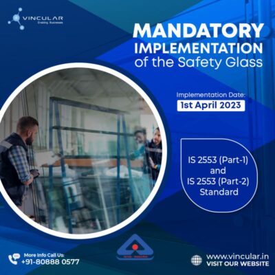 Mandatory implementation of safety glass under BIS