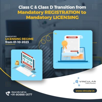 Class C & Class D devices transition from mandatory registration to mandatory licensing