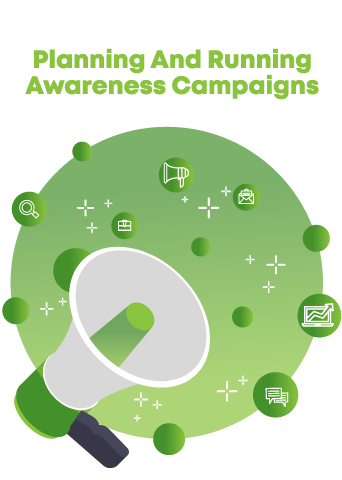 Planning and running awareness campaigns