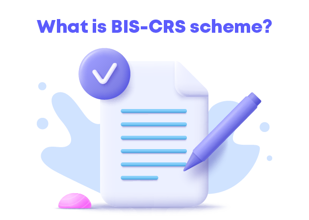 What is BIS-CRS scheme?