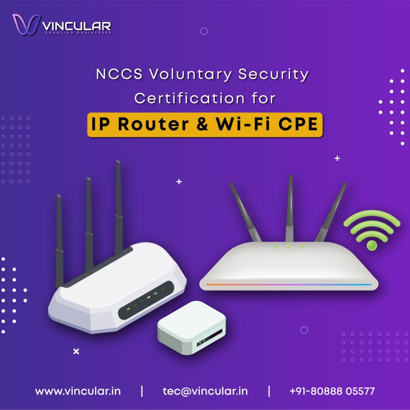 Voluntary Certification Scheme (VCS) for IP Router and Wi-Fi CPE