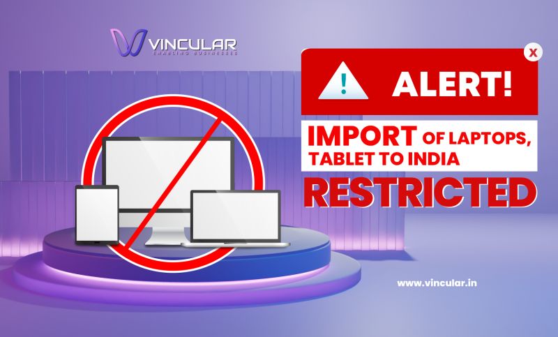 Restrictions on the import of laptops & tablets