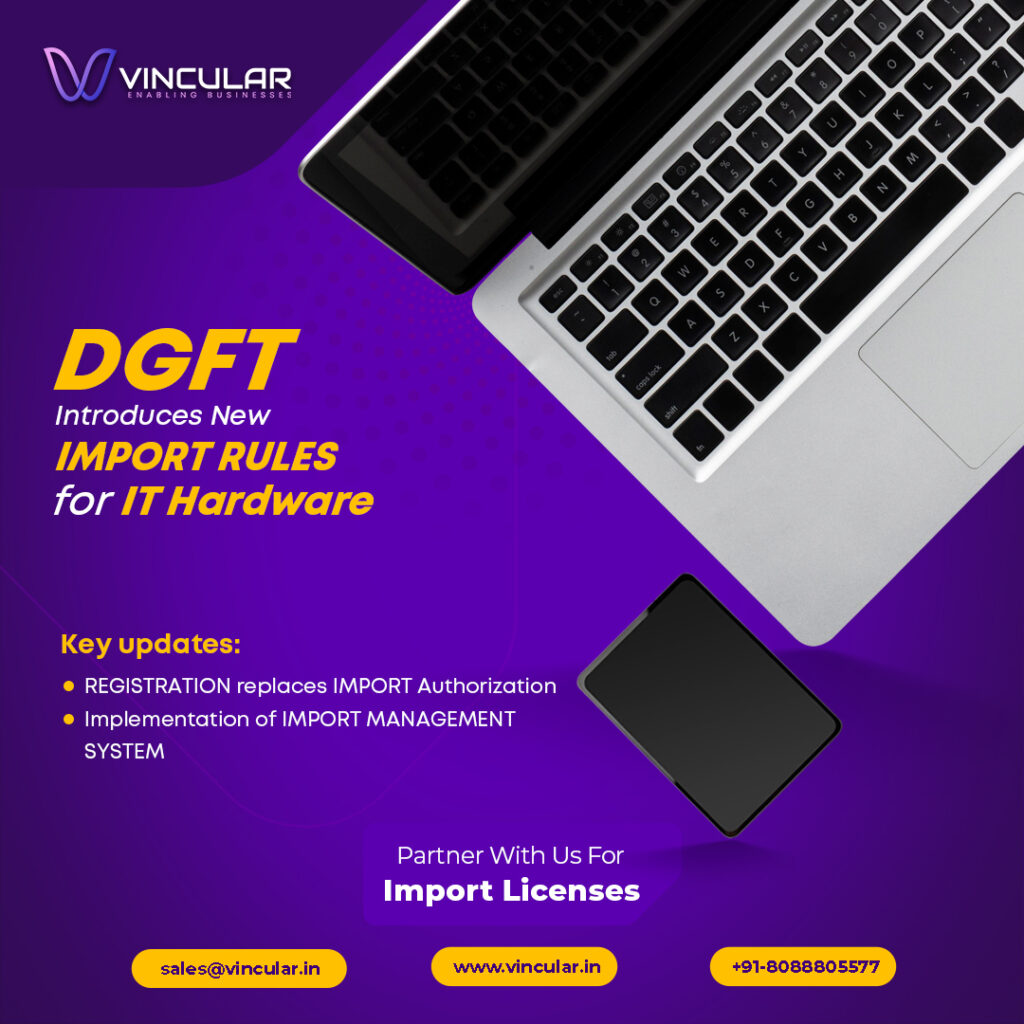 DGFT - New rules for import for IT Hardware in India