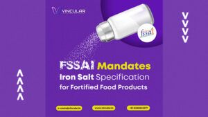 FSSAI Mandates Iron Salt Specification for Fortified Food Products