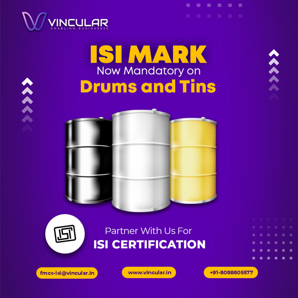 ISI Mark Now Mandatory on Drums and Tins 