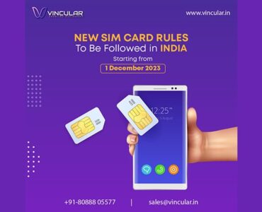 New SIM Cards Rules to Be Followed in India