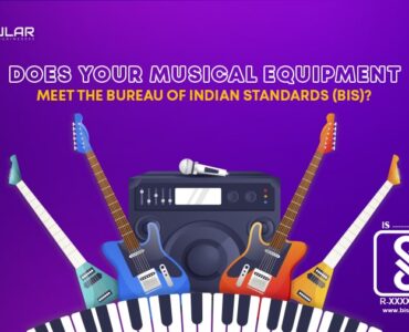 Are Your Musical Equipment BIS-Compliant?