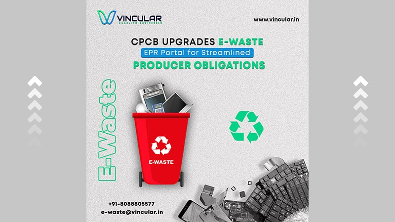 CPCB Upgrades E-Waste EPR Online Portal