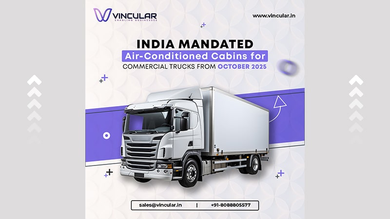 India Mandated Air-Conditioned Cabins for Commercial Trucks