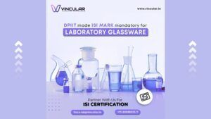 DPIIT made the ISI Mark Mandatory for Laboratory Glassware 