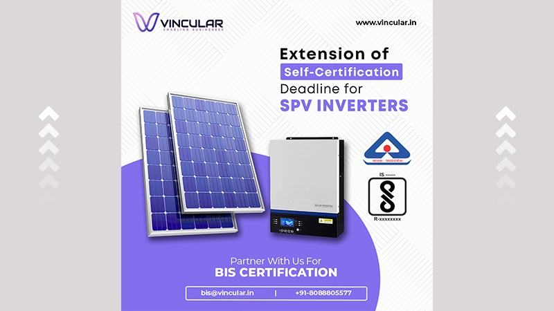 Extension of Self-Certification Deadline for SPV Inverters