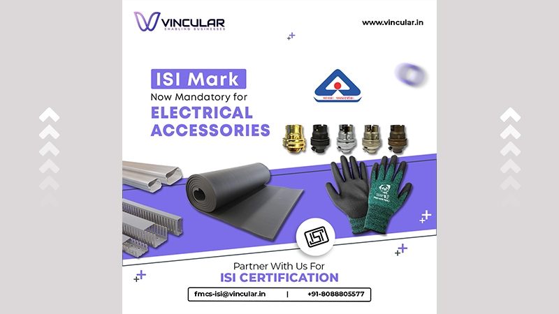 ISI Mark Now Mandatory for Electrical Accessories