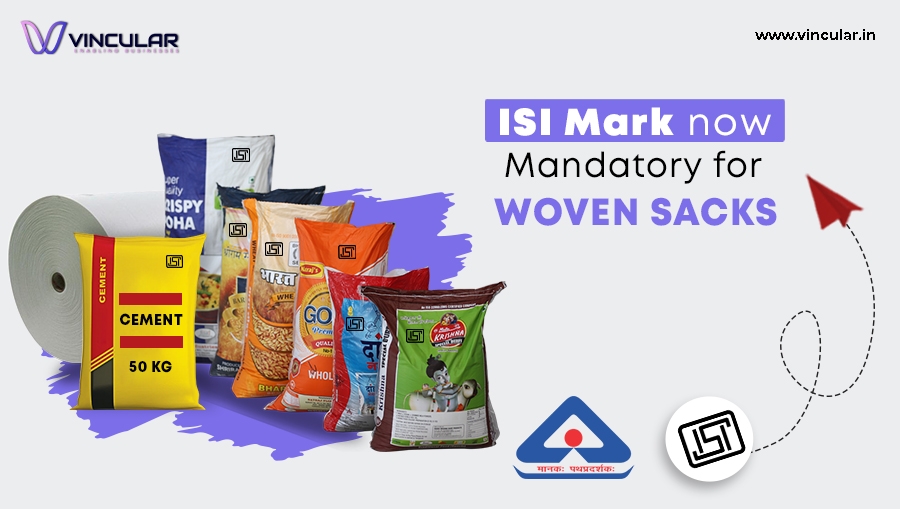 Govt. Mandated ISI Mark for Different Woven Sacks