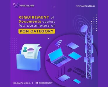 Requirement Of Documents Against Few Parameters Of Pon Category