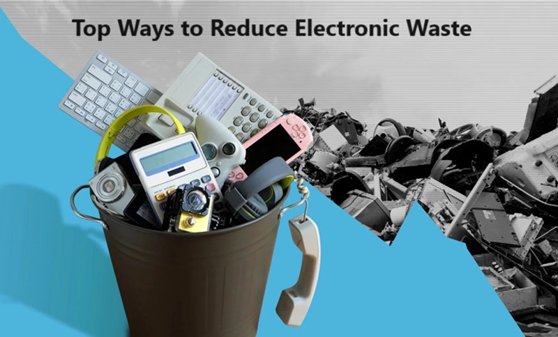 Top Ways to Reduce Electronic Waste 
