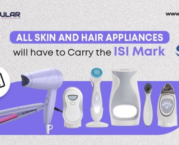 DPIIT announced the ISI Mark Requirement for Skin and Hair Appliances - Blog Banner