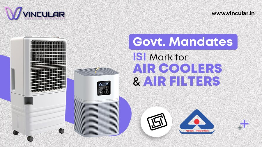 Govt. Mandates ISI Mark for Air Coolers and Air Filters