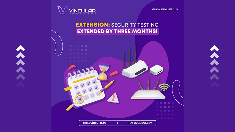 Extension Security Testing extended by three months! 