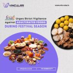 FSSAI Urges Strict Vigilance Against Adulterated Foods During Festival Season