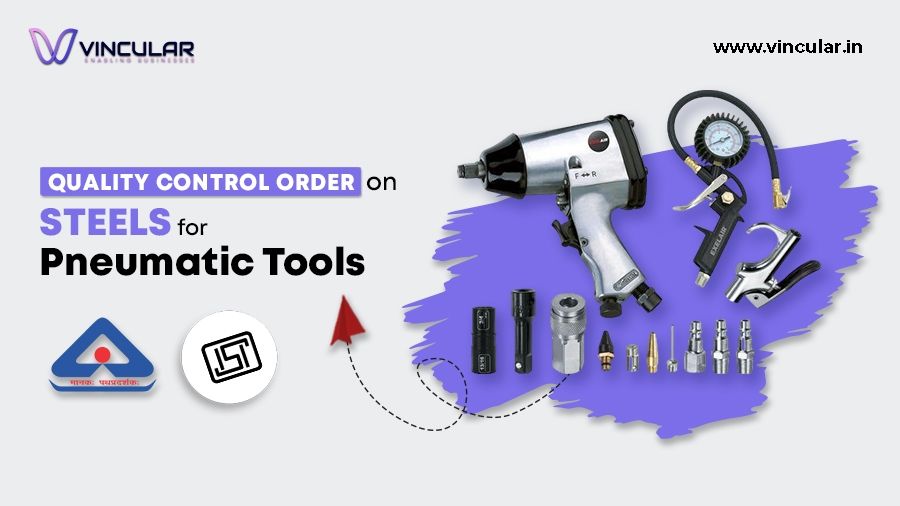 Quality Control Order on Steels for Pneumatic Tools